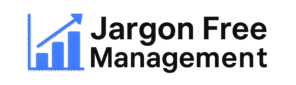 Jargon Free Management
